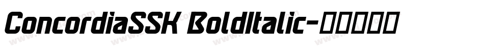 ConcordiaSSK BoldItalic字体转换
